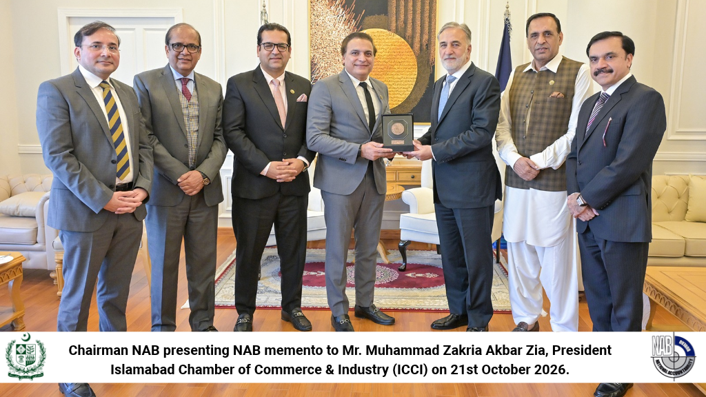 Chairman NAB presenting NAB memento to Mr. Muhammad Zakria Akbar Zia, President Islamabad Chamber of Commerce & Industry (ICCI) on 21st October 2026.